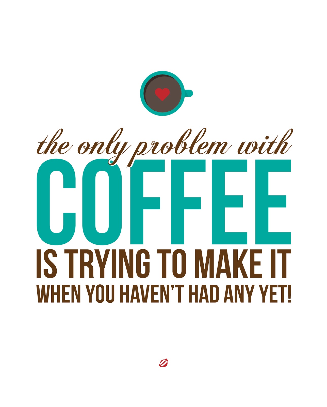 LostBumblebee 2013- Problem with Coffee- Free Printable LostBumblebee 2013- Problem with Coffee- Free Printable
