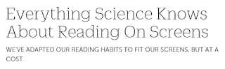 http://www.fastcodesign.com/3048297/evidence/everything-science-knows-about-reading-on-screens