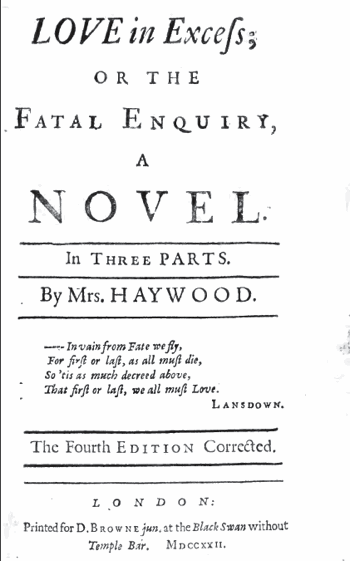 love in excess as portrayed in eliza haywoods love in excess Eliza haywood (1693-1756) was on of the most successful writers of her time indeed, the two most popular english novels in the early eighteenth-century were robinson crusoe and haywood’s first novel, love in excess as this edition enables modern readers to discover, its enormous success is easy . love in excess as portrayed in eliza haywoods love in excess Eliza haywood (1693-1756) was on of the most successful writers of her time indeed, the two most popular english novels in the early eighteenth-century were robinson crusoe and haywood’s first novel, love in excess as this edition enables modern readers to discover, its enormous success is easy .