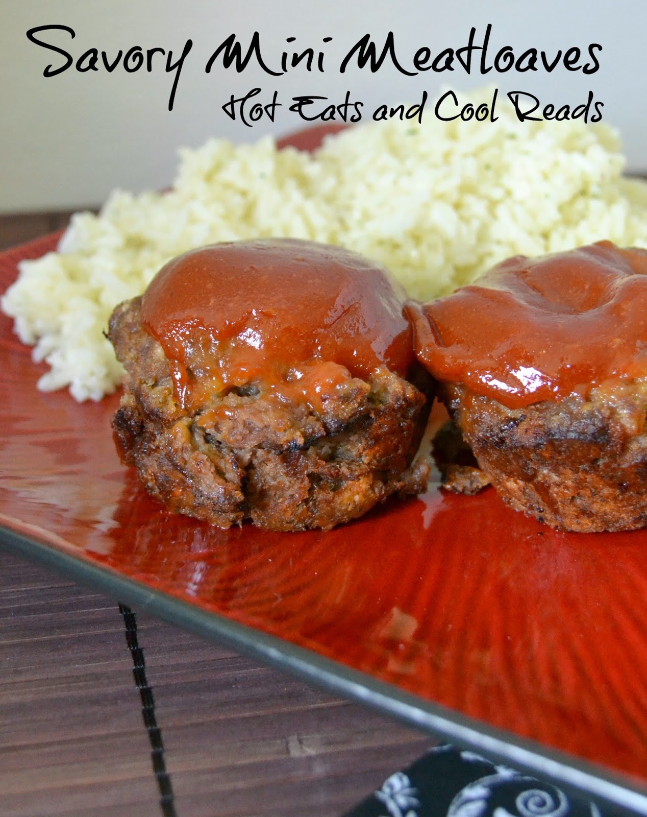 Hot Eats and Cool Reads: Savory Mini Meatloaves Recipe with Healthy ...