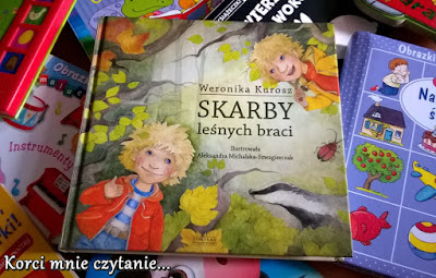 Weronika Kurosz "Skarby leśnych braci"