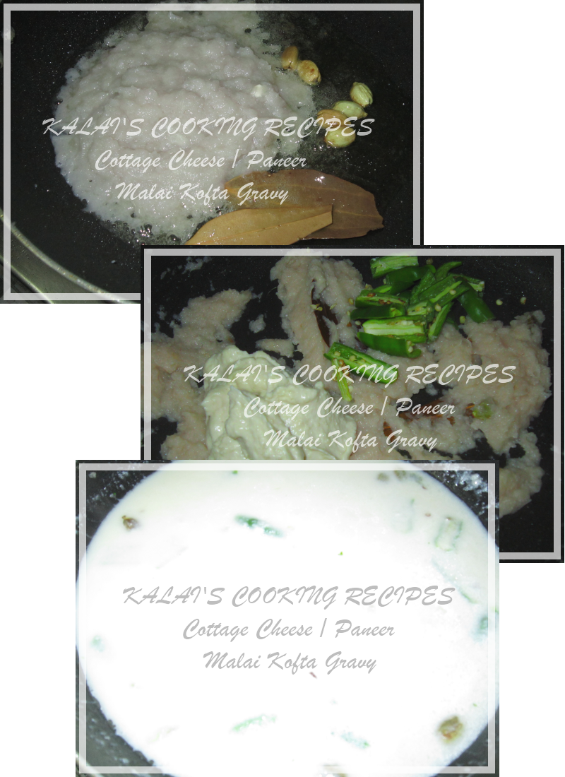 KALAI'S COOKING RECIPES Malai Kofta in a Creamy White Gravy பனீர்