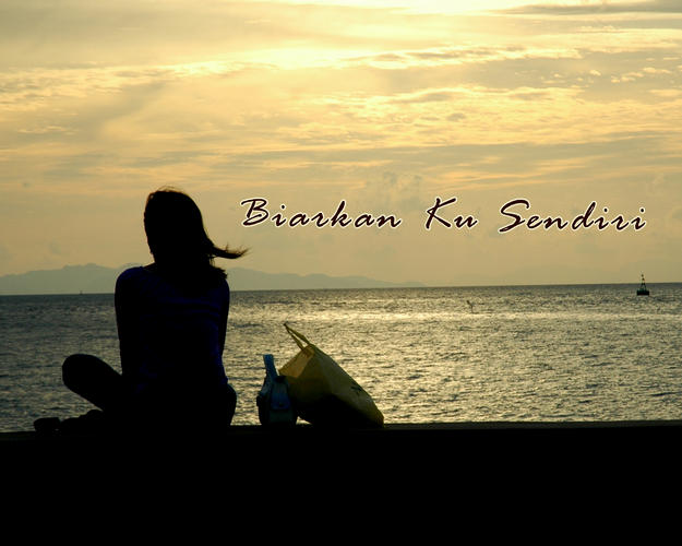 JOURNEY OF LIFE: Sendiri