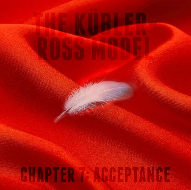 The Goat's Nest Short Stories Presents: The Kübler-Ross Model: Chapter 7: Acceptance