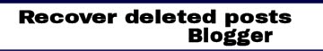 retrieve deleted blogspot post