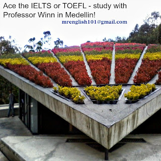 Study the TOEFL and IELTS in Medellin with Professor Winn