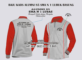 KAOS ALUMNI ALUMNI 85 SMAN 1 LUBUK BASUNG