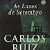 As Luzes de Setembro _ Trilogia da Neblina - Vol. III de Carlos Ruiz Zafón
