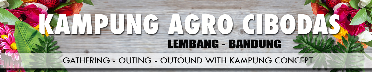 WELCOME : Agrowisata Concept Cibodas, Lembang, Bandung