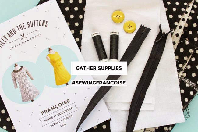 Tilly and the Buttons: #SewingFrancoise: Gather Supplies