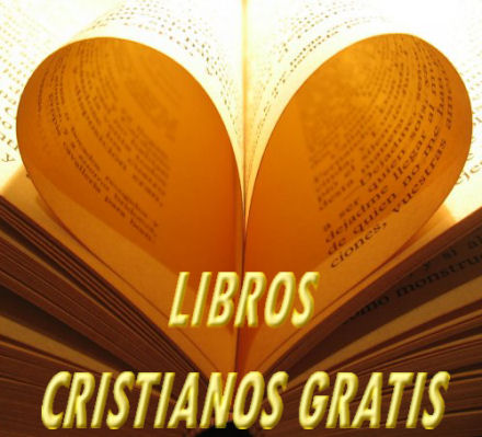 web te ofrecemos de forma gratuita numerosos libros evangelicos de