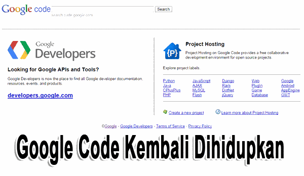 Google Code Kembali Dihidupkan Google Code