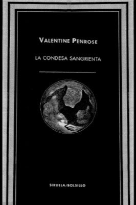 La condesa sangrienta, de Valentine Penrose.