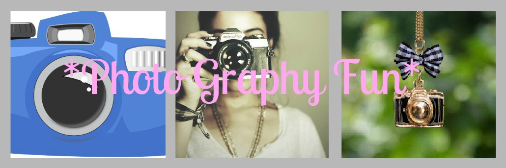 *Photo Graphy Fun*
