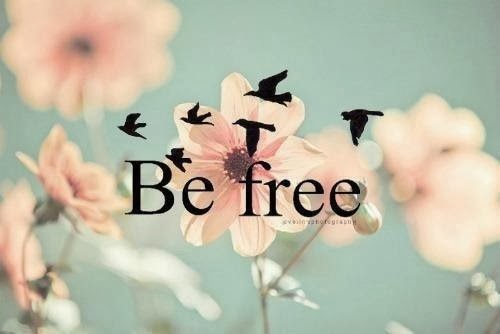 Be free