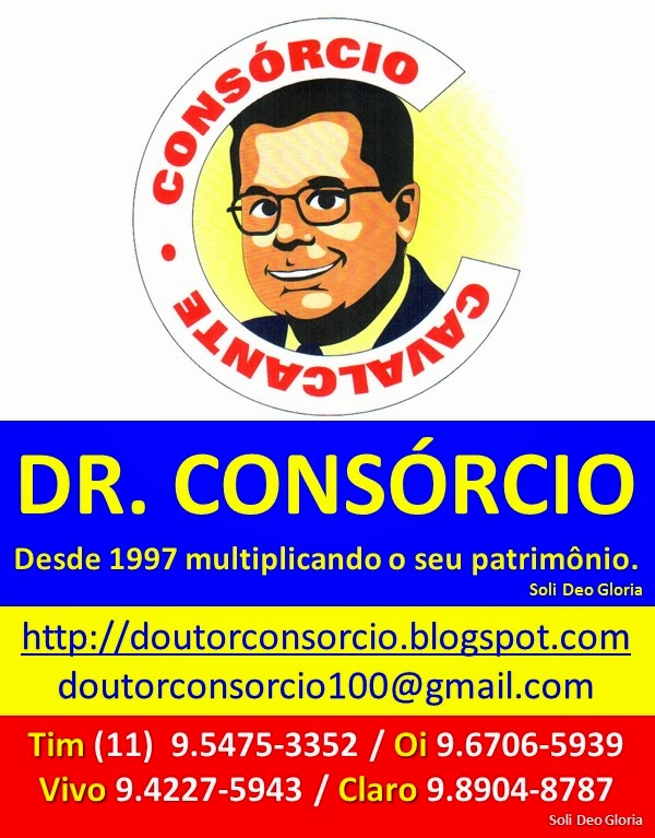 Consórcio com Segurança, Transparência, Credibilidade e Abençoado é com o Dr. Consórcio.