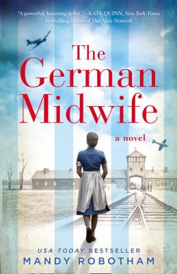 The German Midwife, an exciting novel by Mandy Robotham