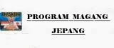 PROGRAM PEMAGANGAN RESMI KE JEPANG