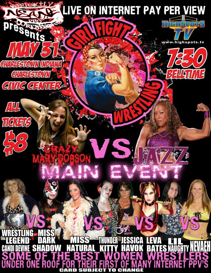 StricktlyNsane Pro Wrestling presents Girl Fight Wrestling on May 31