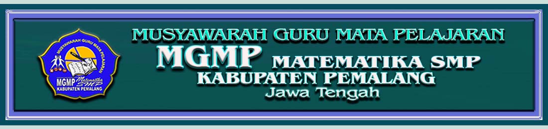 MGMP MATEMATIKA SMP KABUPATEN PEMALANG