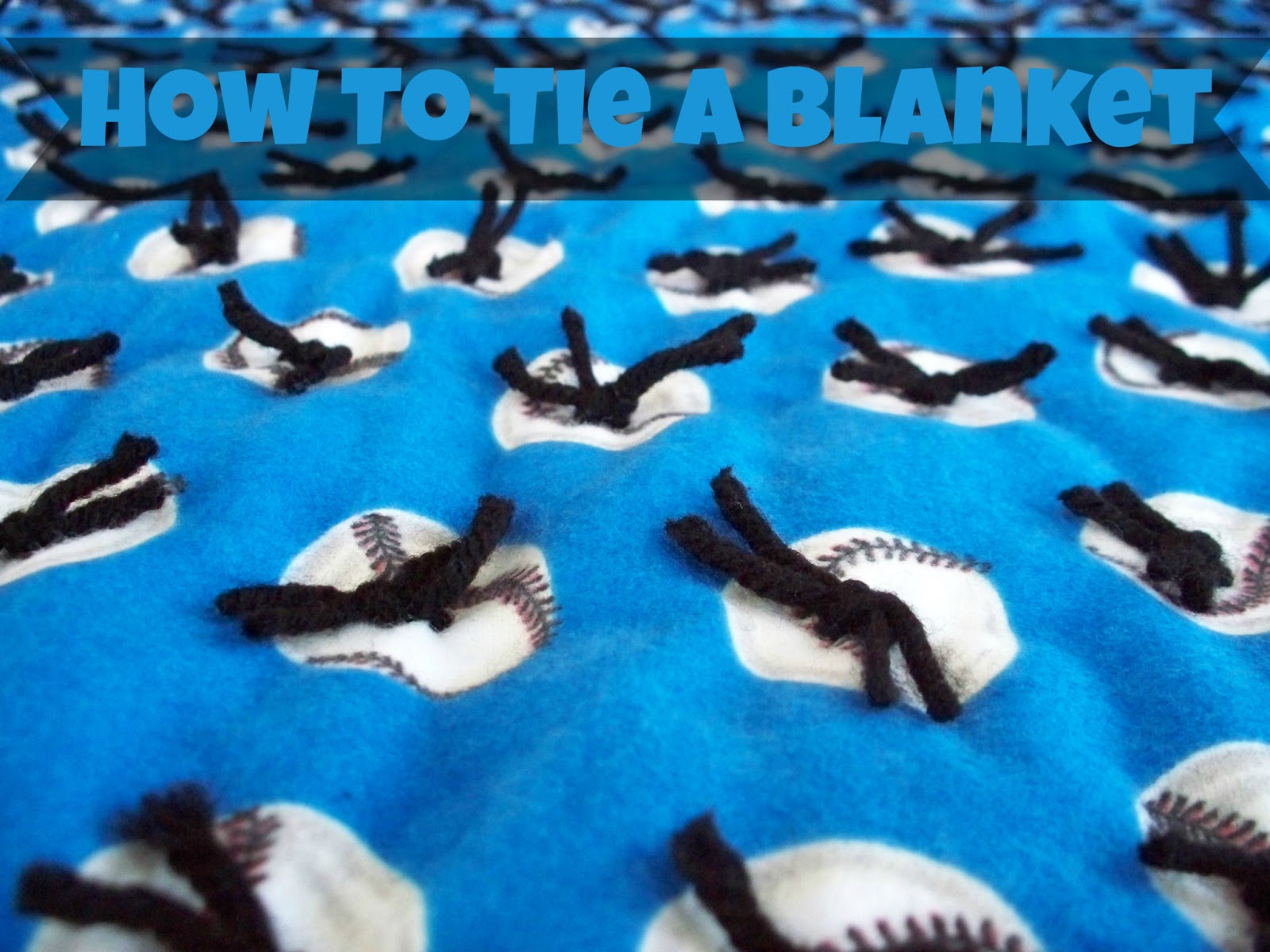 How to Tie a Blanket Adventures of a DIY Mom