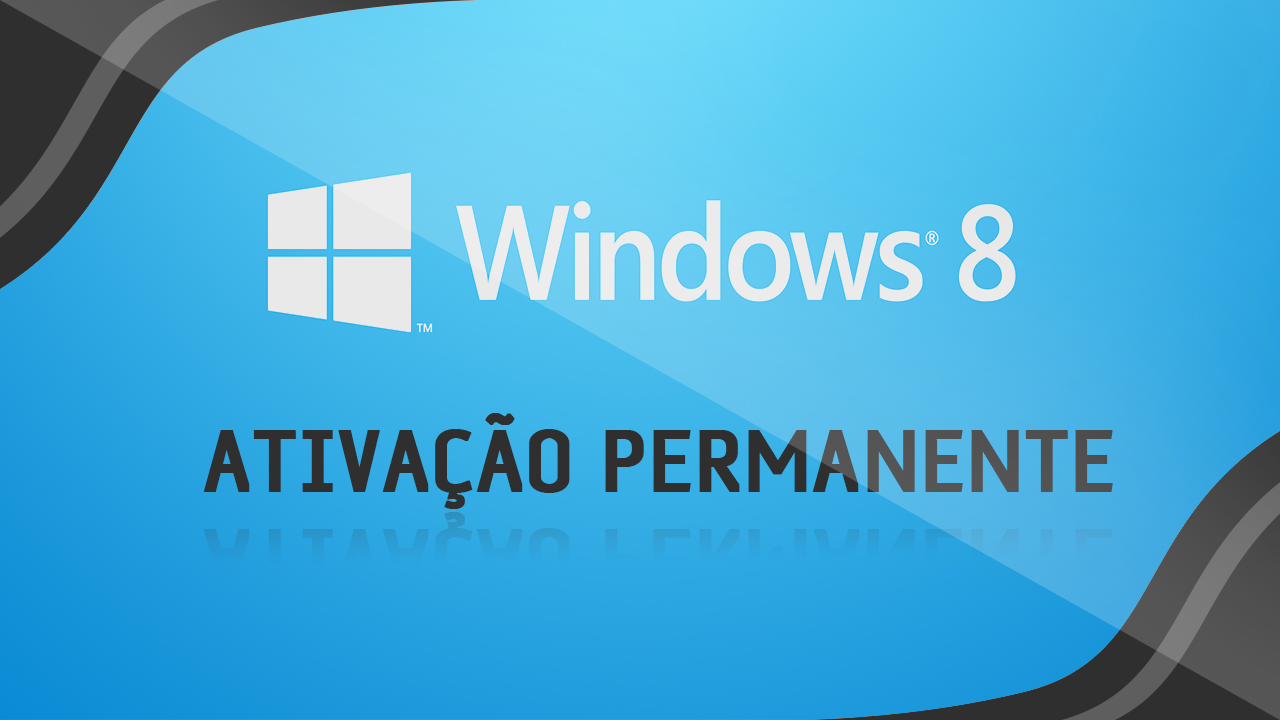 CRACK Ativador Permanente Windows 8