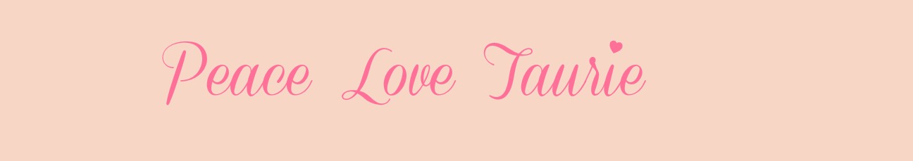 peace love taurie