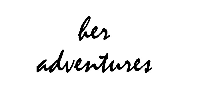 her adventures