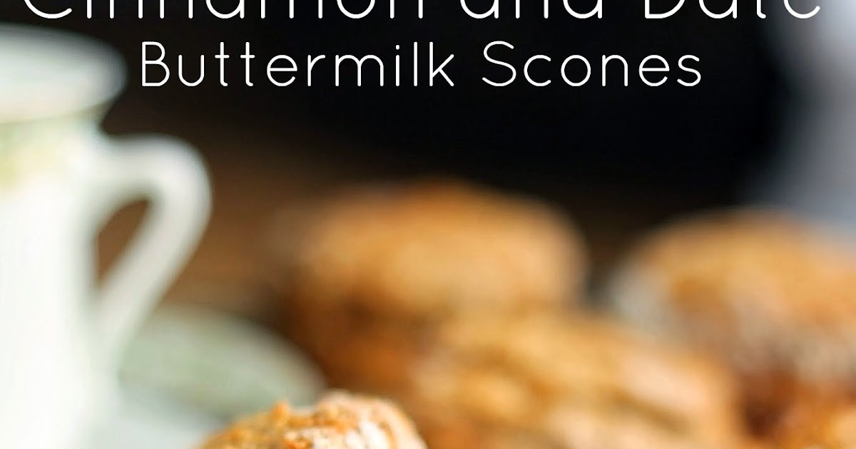 Good Food, Shared Cinnamon and Date Buttermilk Scones