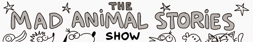 The Mad Animal Stories Show