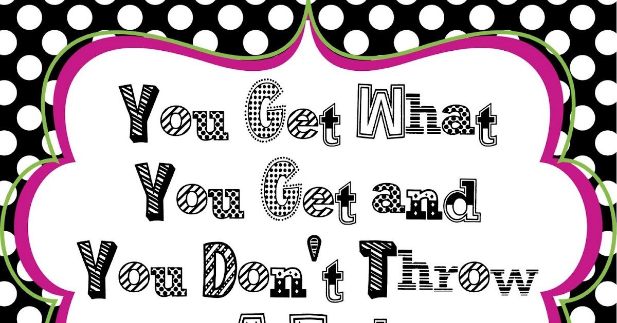You Get What You Get and You Don