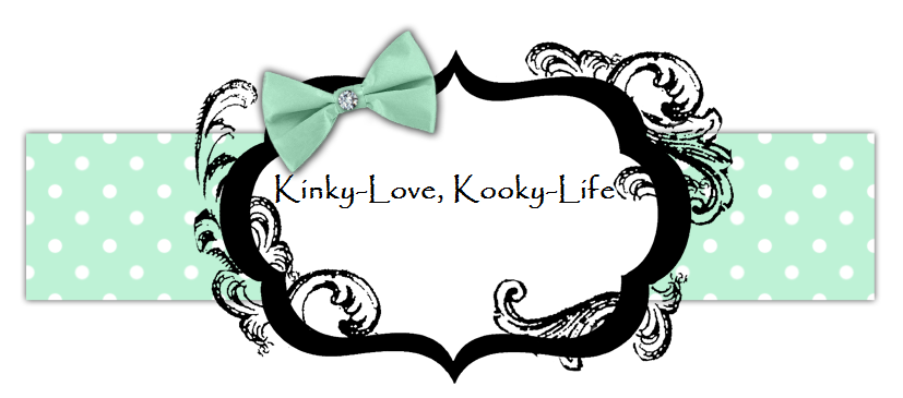 Kinky-Love, Kooky-Life
