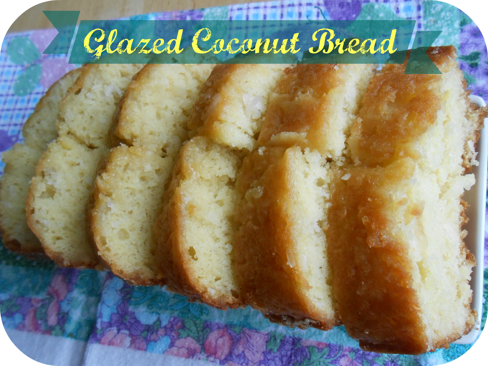 The Better Baker Glazed Coconut Bread (Lighter Choices)