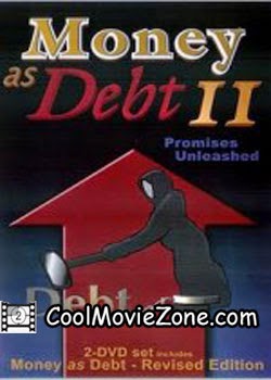 Money as Debt II: Promises Unleashed (2009)