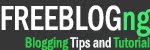Blogging tips, blogging tutorial on how to make money online - FreeBlogng.com