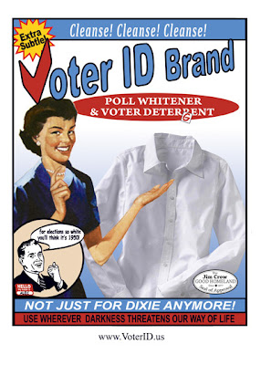 1950s ad style poster of a white woman with a sparkling white men's shirt. Headline says Voter ID Brand, with lines that say Poll Whitener and Voter Deterrent 