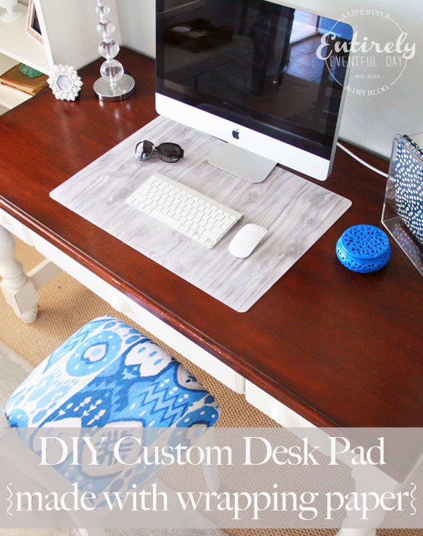 How to make a Custom Desk Pad (Part Two) Entirely Eventful Day
