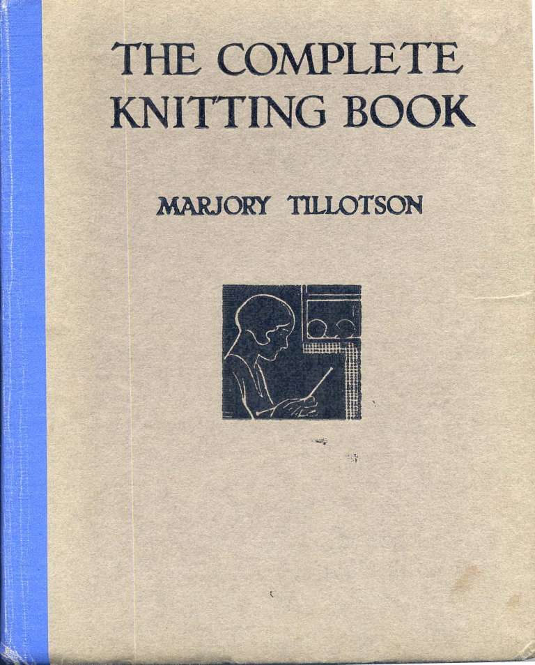 Knitting Now and Then The Complete Knitting Book