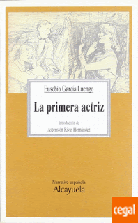 "La primera actriz" - Eusebio García Luengo" "La primera actriz" - Eusebio García Luengo"