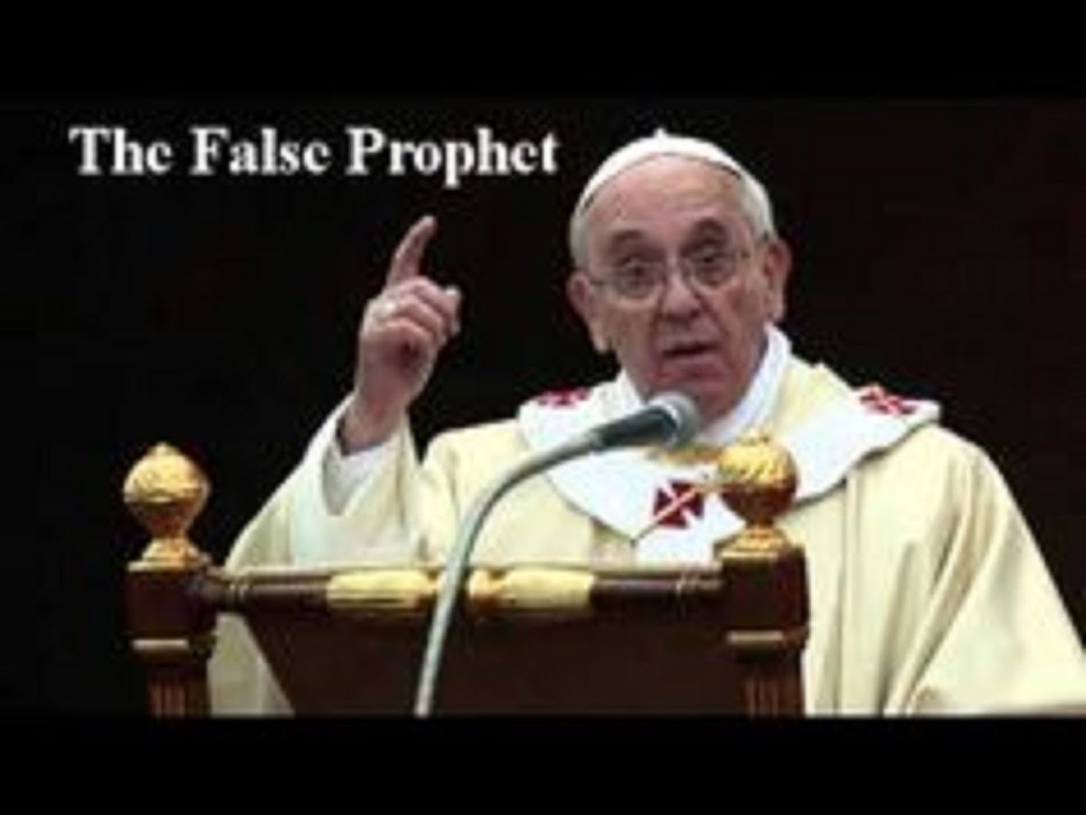 THE FALSE PROPHET - POPE FRANCIS