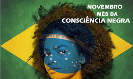 NOVEMBRO MÊS DA CONSCIÊNCIA NEGRA