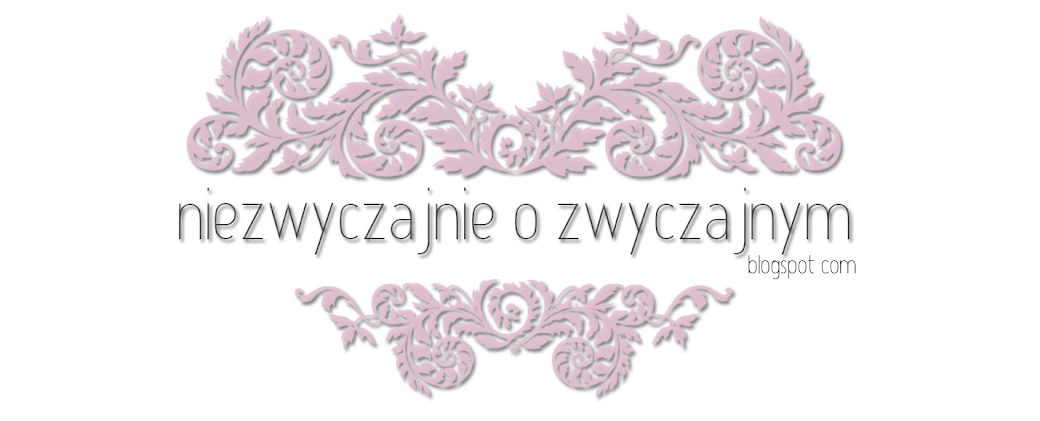 niezwyczajnie o zwyczajnym