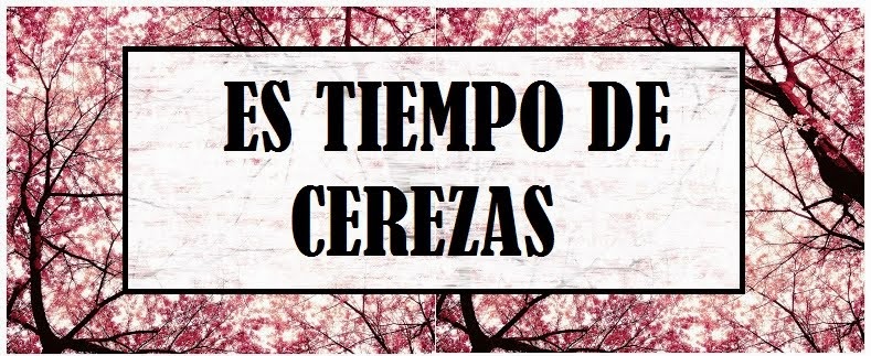 Es Tiempo De Cerezas