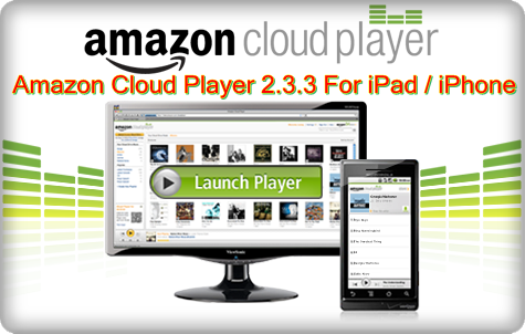 Download Amazon Cloud Player 2.3.3 For iPad / iPhone