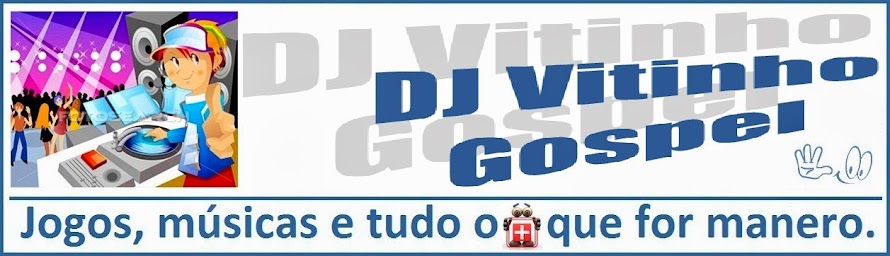 DJ Vitinho Gospel - Papo com o Pai