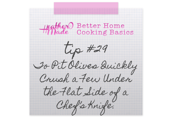 Heather O Made Better Home Cooking Basics 29 To Pit Olives Quickly