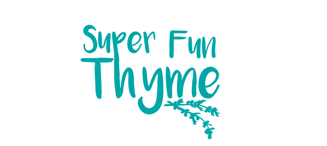 Super Fun Thyme