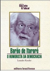 "Barão de Itararé, o humorista da democracia"