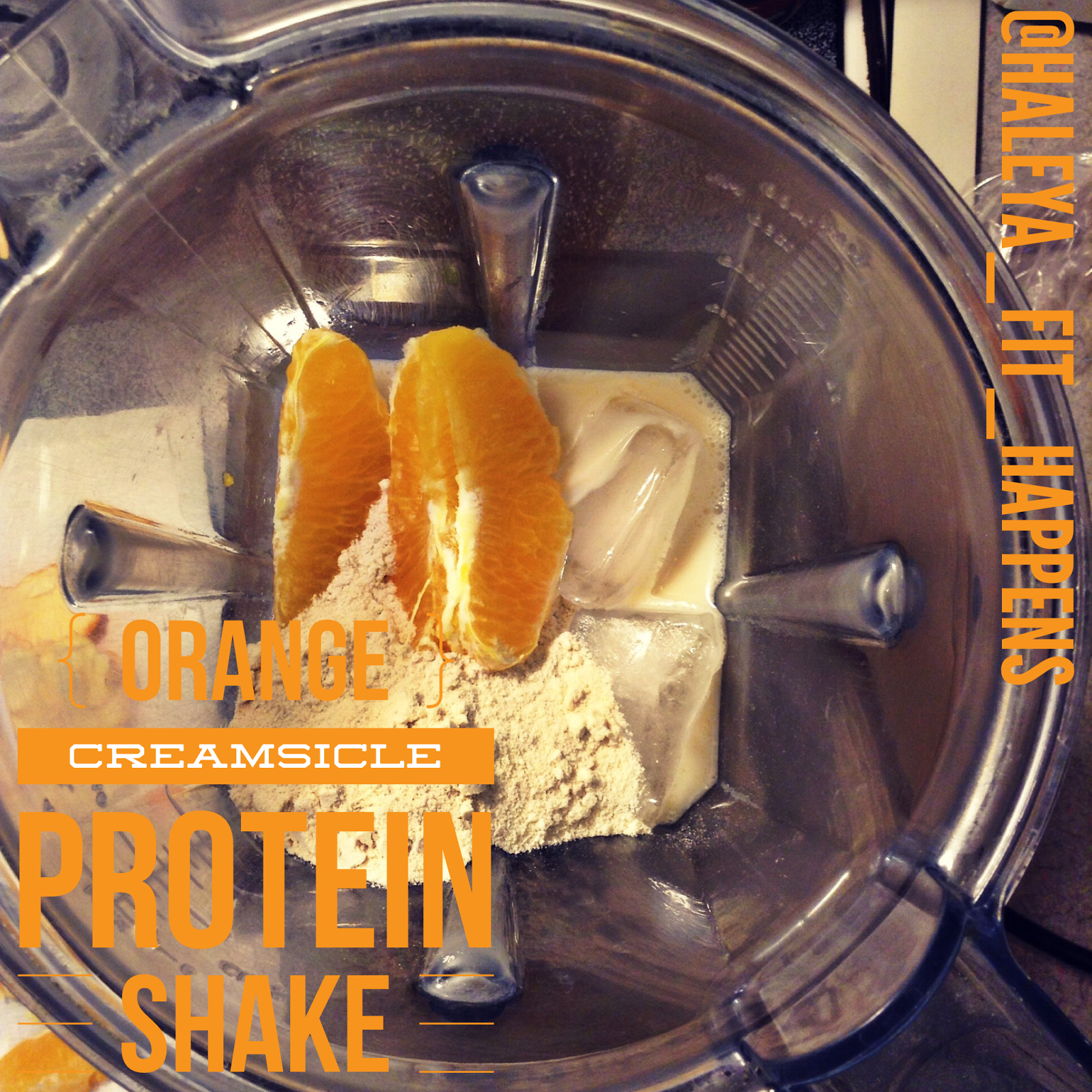 Fit Happens Orange Creamsicle Protein Shake