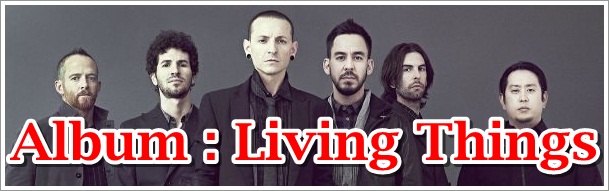 LINKIN PARK...ALBUM...Living Things